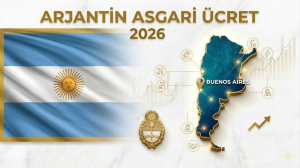 Arjantin Asgari Ücret 2026: Güncel Maaşlar ve Ekonomik Analiz
