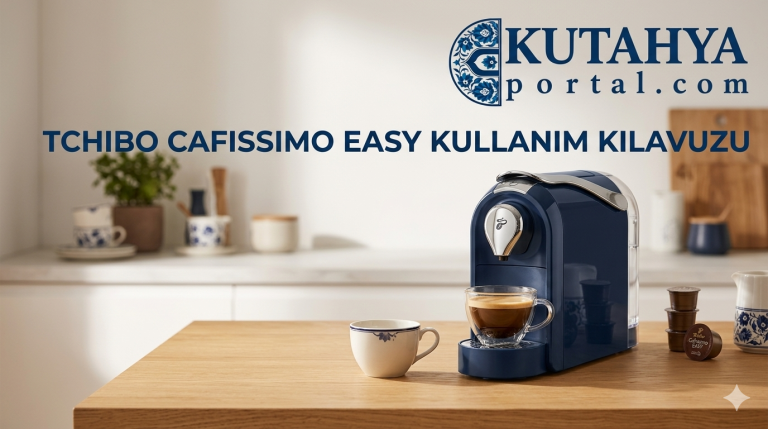 Tchibo Cafissimo Easy Kullanım Kılavuzu: Teknik Detaylar ve Kullanım İpuçları